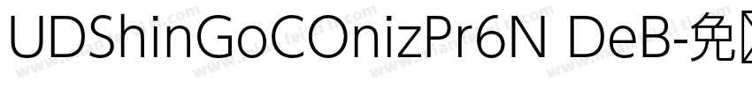 UDShinGoCOnizPr6N DeB字体转换